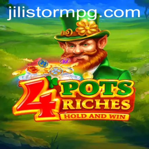 Unveiling the Thrills of 4potsriches: JILIStorm's Latest Gaming Sensation