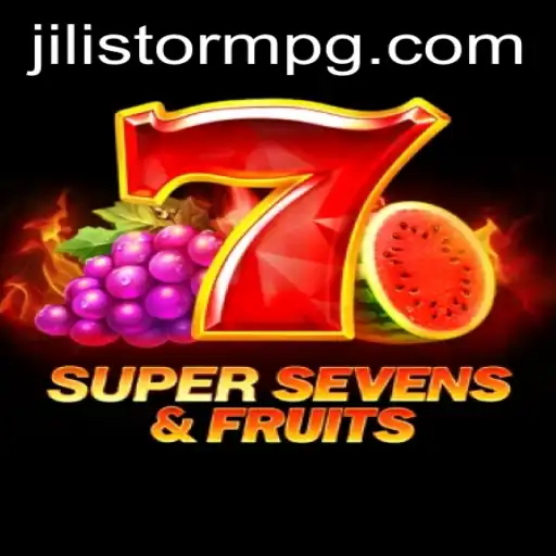 Discover the Thrill of 7SuperSevensFruits: A JILIStorm Reflection