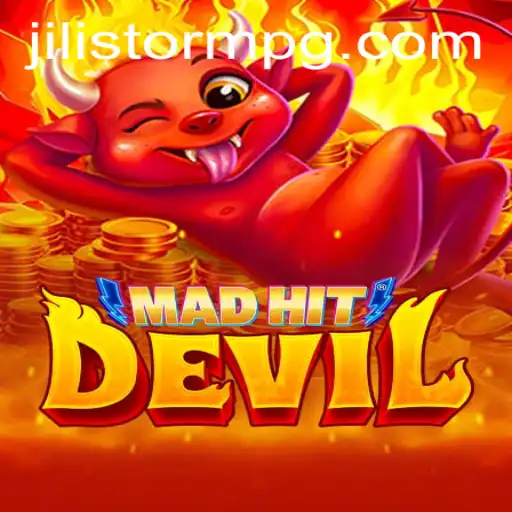 MadHitDevil: A Thrilling Journey Through JILIStorm