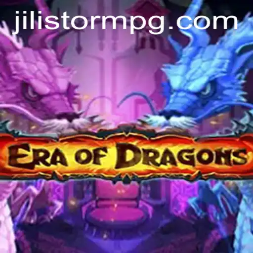 EraOfDragons: Unraveling the Mystique of JILIStorm