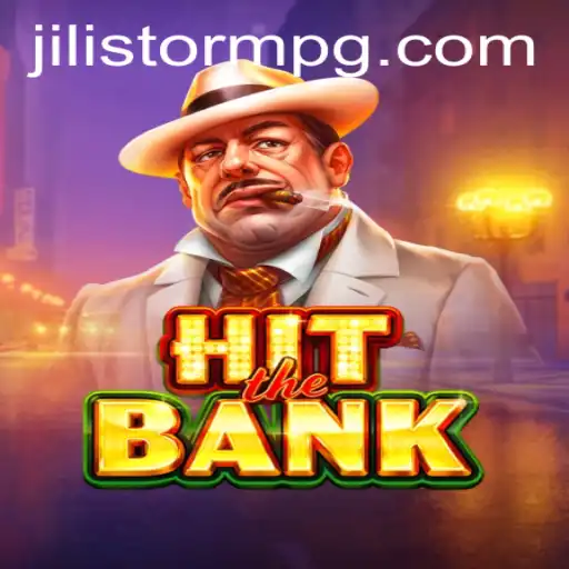 Unlocking the Thrills of HitTheBank: The Daring Adventure of JILIStorm