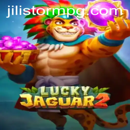 Discovering the Excitement of Luckyjaguar2: A Dive into JILIStorm