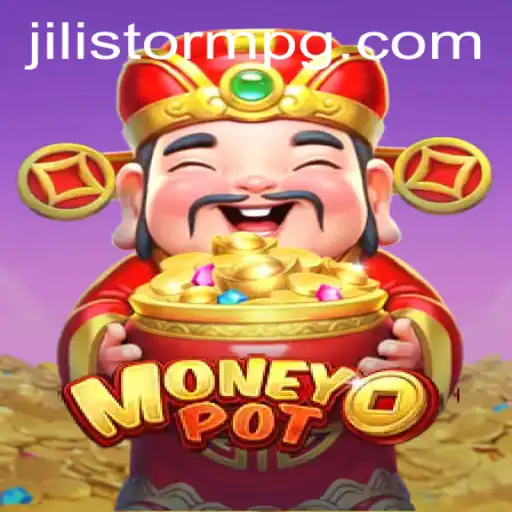 Exploring the Thrilling World of MoneyPot and the Adventures of JILIStorm