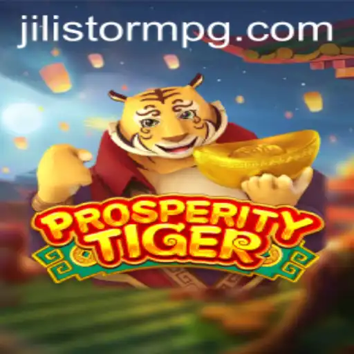 Exploring ProsperityTiger: The Rise of JILIStorm in Gaming