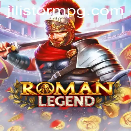 Explore the Thrilling Adventure of RomanLegend with JILIStorm