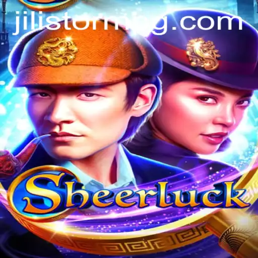 Discover the Thrilling World of Sheerluck: A JILIStorm Adventure