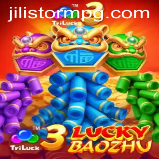 Exploring 3LuckyBaozhu: Unveiling the Thrills of JILIStorm