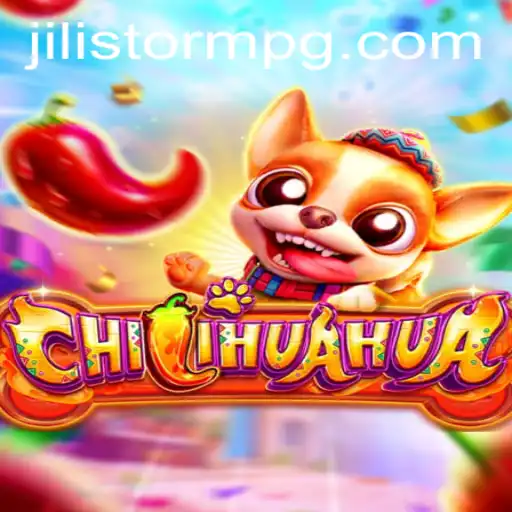 Unleashing the Adventure: CHILIHUAHUA and the Thrill of JILIStorm