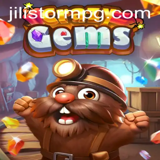 CrazyGems: An Exciting Adventure in the World of JILIStorm