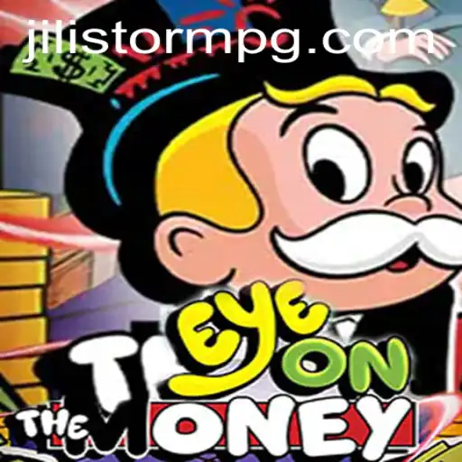 Exploring the Thrilling World of EyeOnTheMoney and the JILIStorm Phenomenon