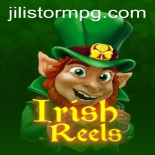 Exploring IrishReels and the Gaming Revolution of JILIStorm