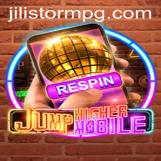 JumpHighermobile: Experience the Thrill of JILIStorm