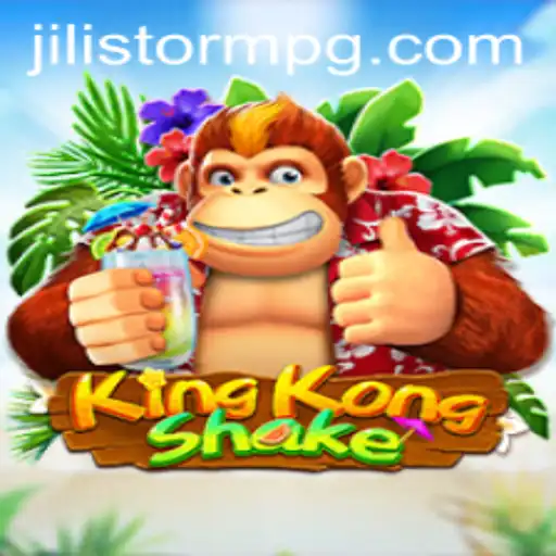 Exploring the Thrills of KingKongShake and the Power of JILIStorm