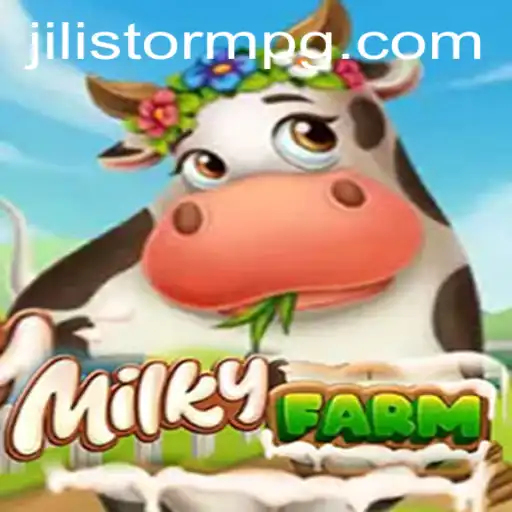 Discovering the Enchanting World of MilkyFarm: An Adventure Through JILIStorm