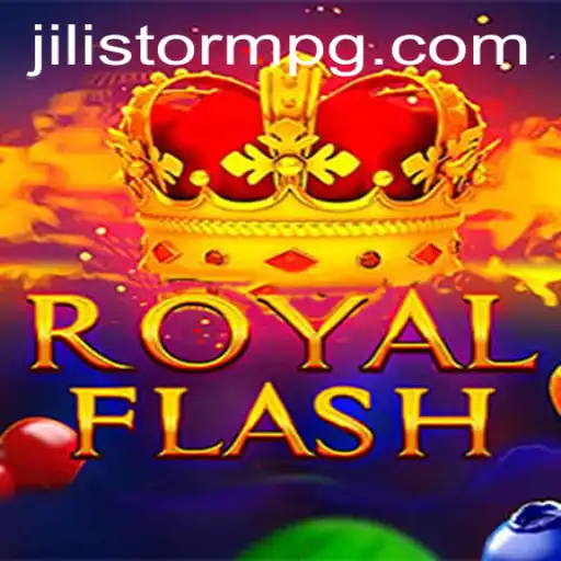 RoyalFlash: An Explosive Adventure with JILIStorm