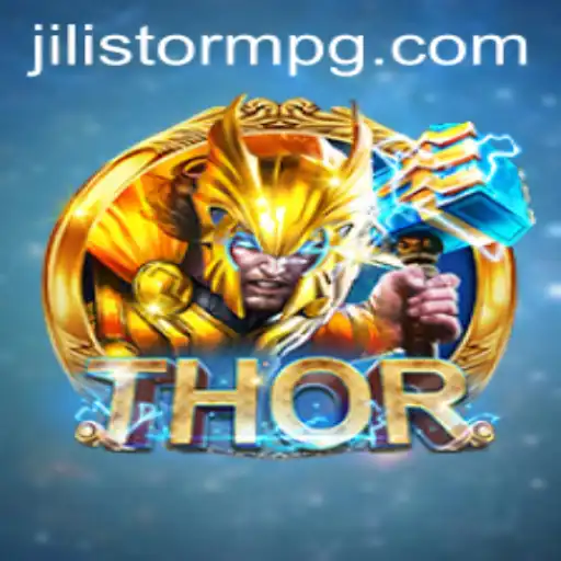 Unleashing the Power of THOR in the World of JILIStorm