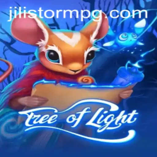 Dive into the World of TreeofLight: An Epic Adventure with JILIStorm