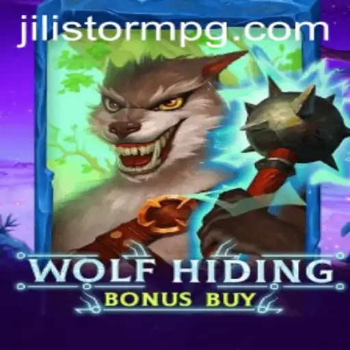 Unveiling the Thrills of WolfHidingBonusBuy in the JILIStorm Era
