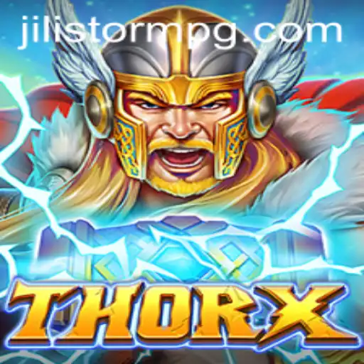 ThorX: An Electrifying Gaming Experience with JILIStorm