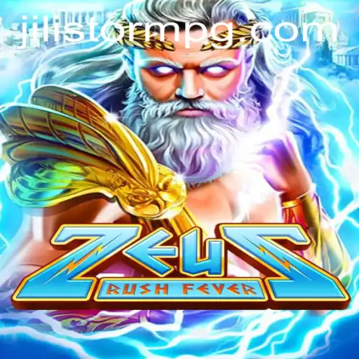 ZeusRushFever: Unleashing the Storm with JILIStorm